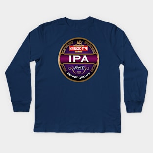 My Blood Type Is IPA by Basement Mastermind Kids Long Sleeve T-Shirt